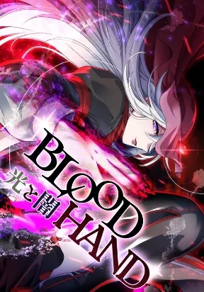 BLOOD HAND: Light and Darkness